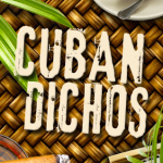 Cuba Spanish Slang Cuban Dichos