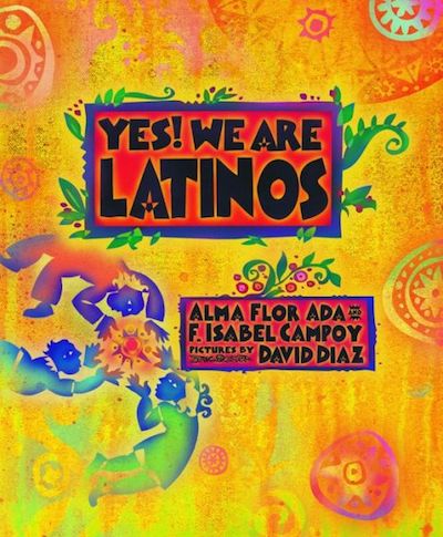 latino childrens books yes we are latinos