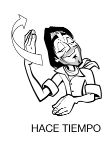 HACE TIEMPO hace tiempo:
