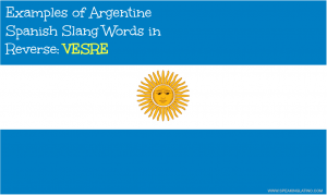 Argentine Slang in Reverse: VESRE