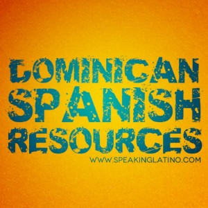 Learn Dominican Spanish Slang Resources