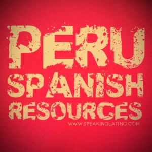 Learn Peru Spanish Slang Resources