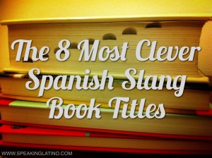 Spanish Books Spanish Slang
