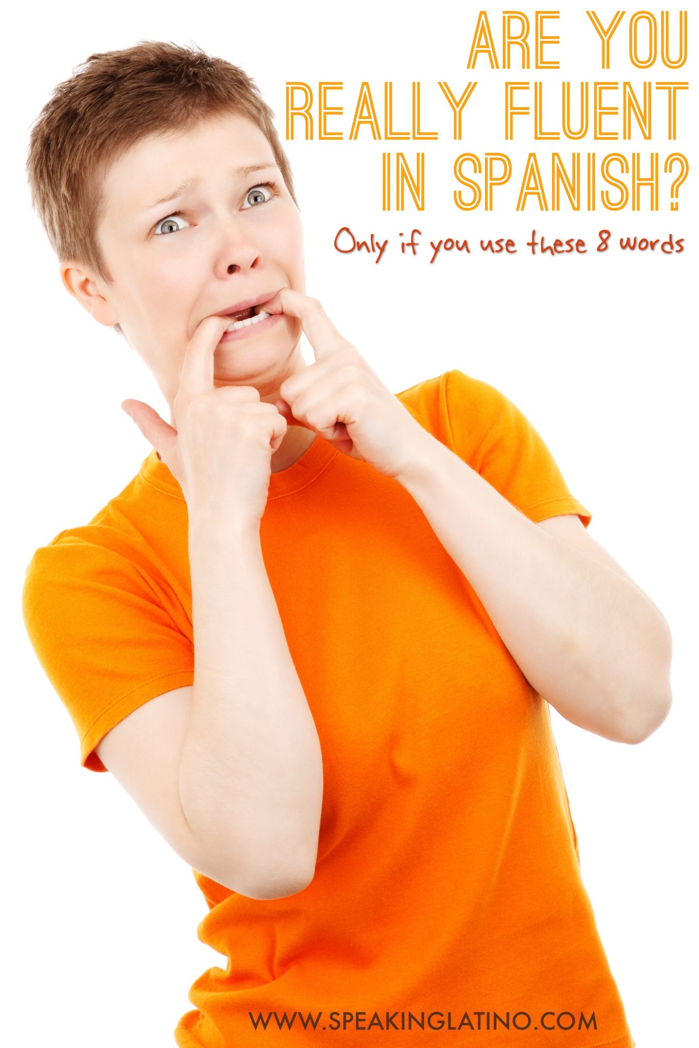 Are You Really Fluent in Spanish? Only If You Know These 8 Spanish ...