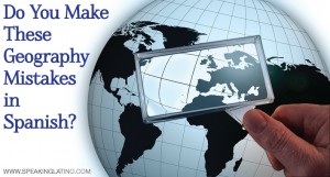 Geography Mistakes in Spanish