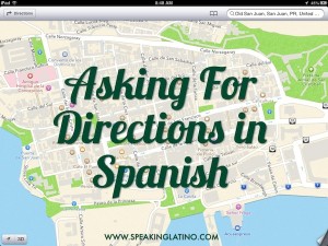 First Lessons in Spanish: Asking For Directions