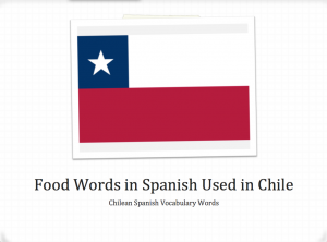 Food Words in Spanish Chile Spanish Words Flashcards