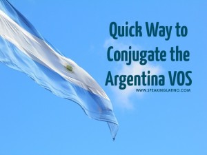 Quick Way to Conjugate the Argentina VOS