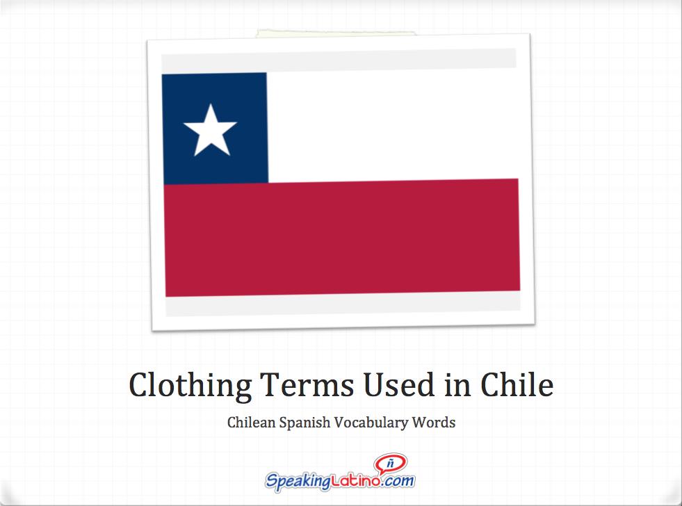 https://www.speakinglatino.com/wp-content/uploads/2013/11/Chile-Spanish-Words-Clothing-Words-in-Spanish-Flash-Cards.png