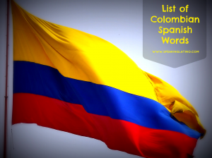 List of Colombian Spanish words