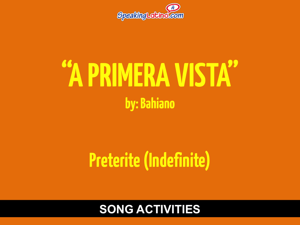 A primera vista by Bahiano Spanish Song to Practice the Preterite