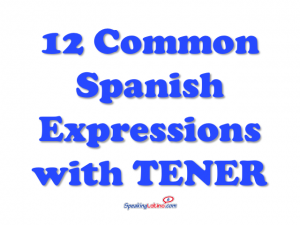 Spanish Expressions with TENER