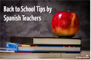 Back to School Tips by Spanish Teachers